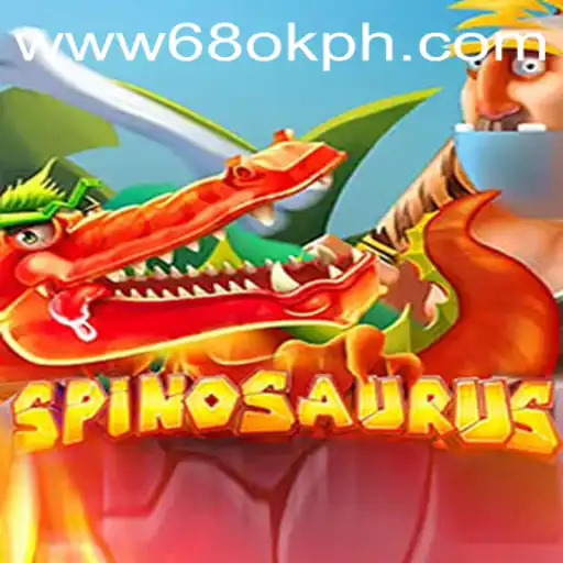 Spinosaurus: Unleashing Adventure with 68OK.com