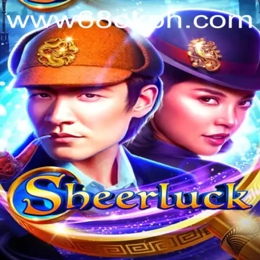 Unveiling the World of Sheerluck: A Captivating Adventure with 68OK.com