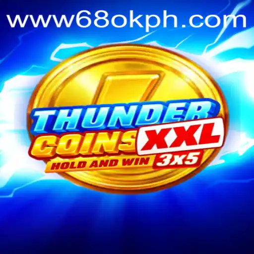 Exploring ThunderCoinsXxl: A New Era of Digital Gaming with 68OK.com